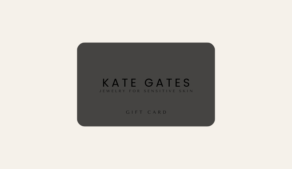 Kate Gates Jewelry eGift Card